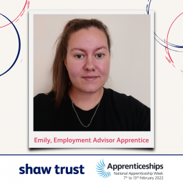 Photo of a Shaw trust Apprentice, Emily. Employment Advisor Apprentice