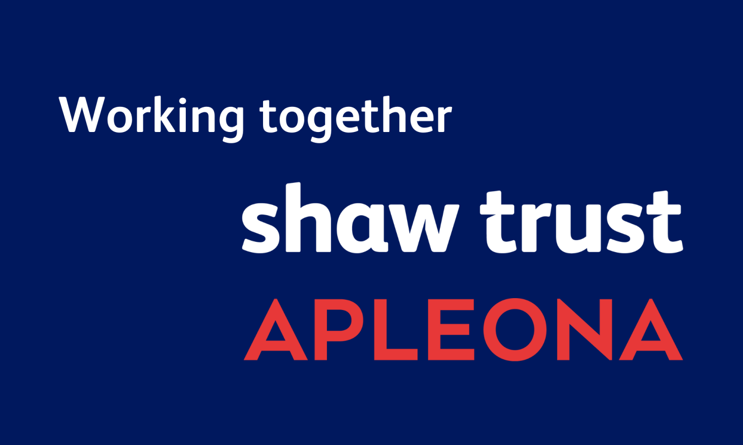 Working together - Shaw Trust and Apleona