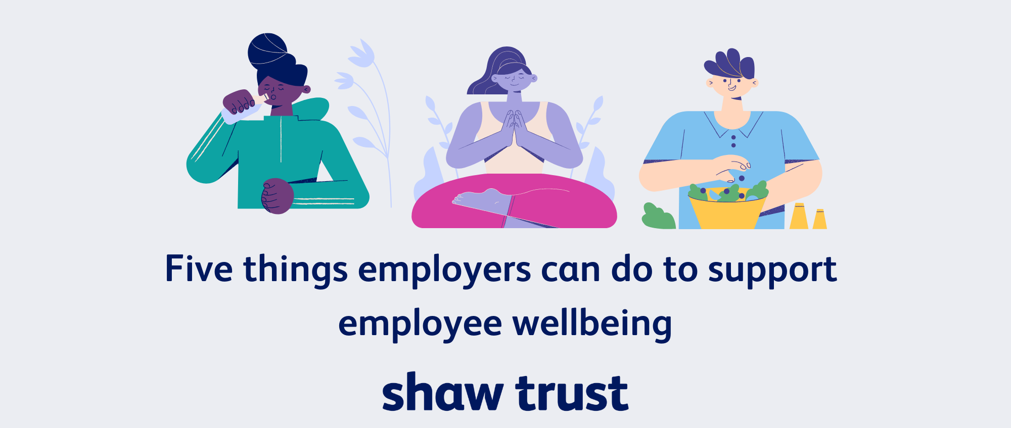 Five things employers can do to support employee wellbeing