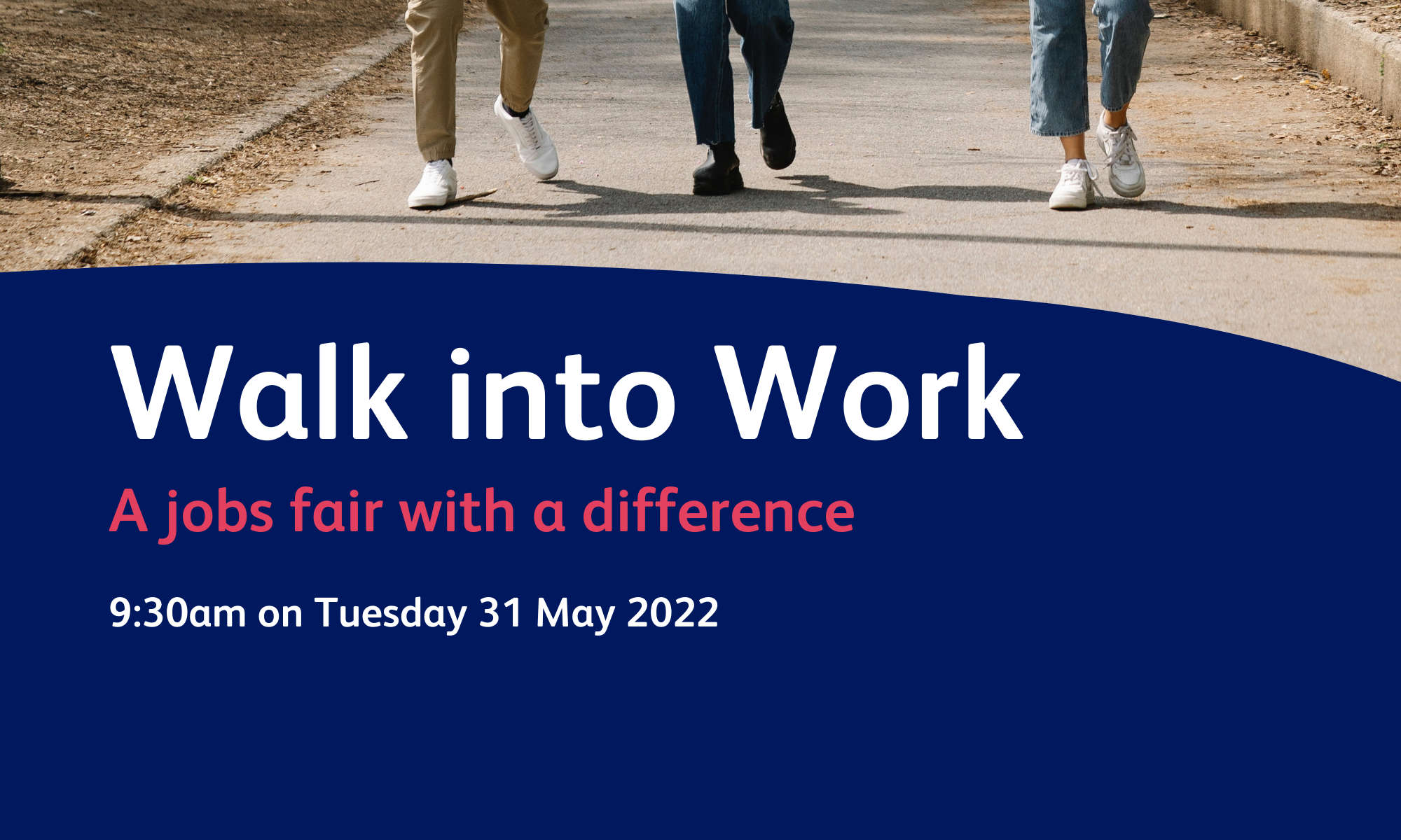 Walk into Work - A jobs fair with a difference