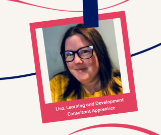 A photo of a lady with long brown hair and black rimmed glasses smiling at the camera. Text reads Lisa, Learning and Development Consultant Apprentice.