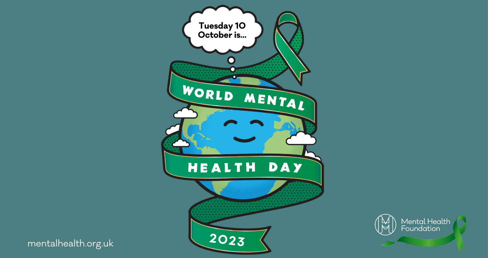 Green background with an illustrated smiling globe. Text reads "Tuesday 10 October is... World Mental Health Day 2023